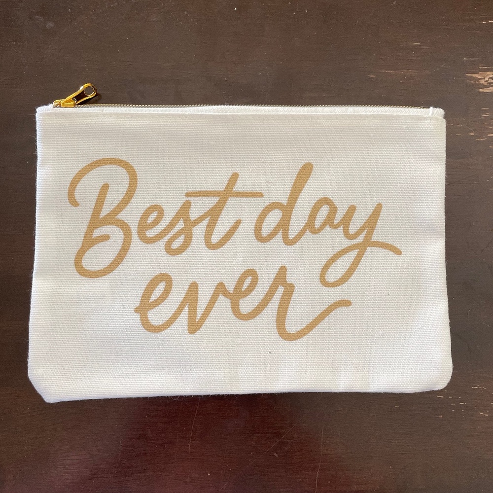 Best Day Ever Makeup Bag